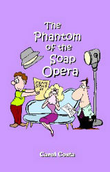 Phantom of the Soap Opera, The
