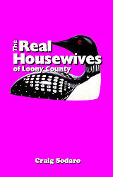 Real Housewives of Loony County, The